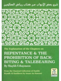 The Explanation of the Chapters on Repentance and the Prohibition of Backbiting and Talebearing PB